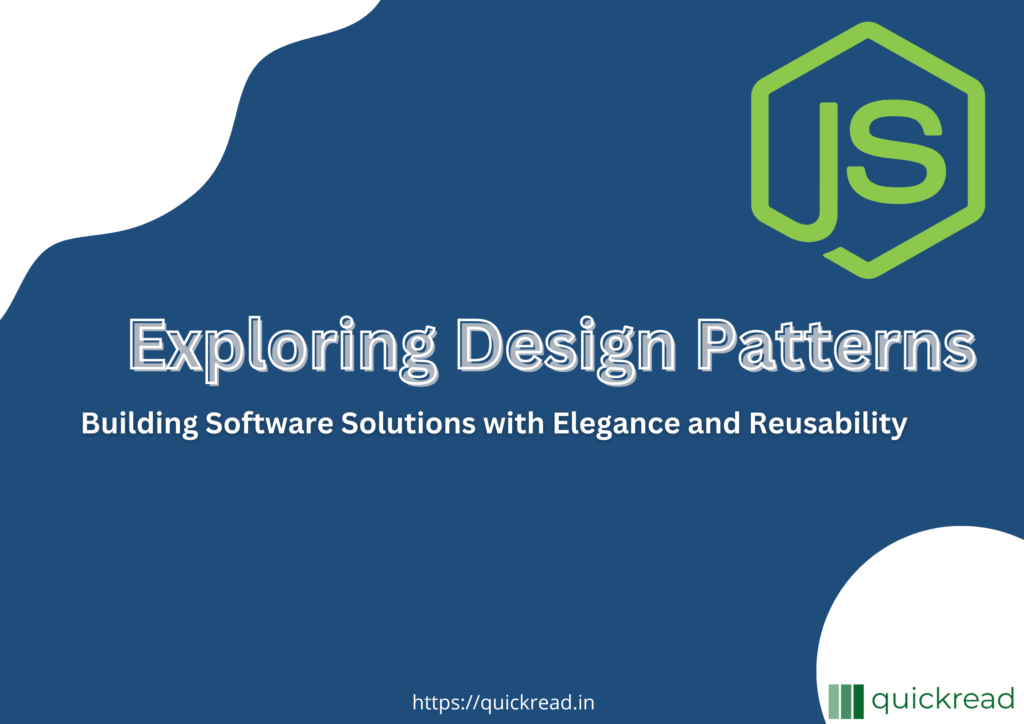 Exploring Design Patterns: Building Software Solutions with Elegance and Reusability