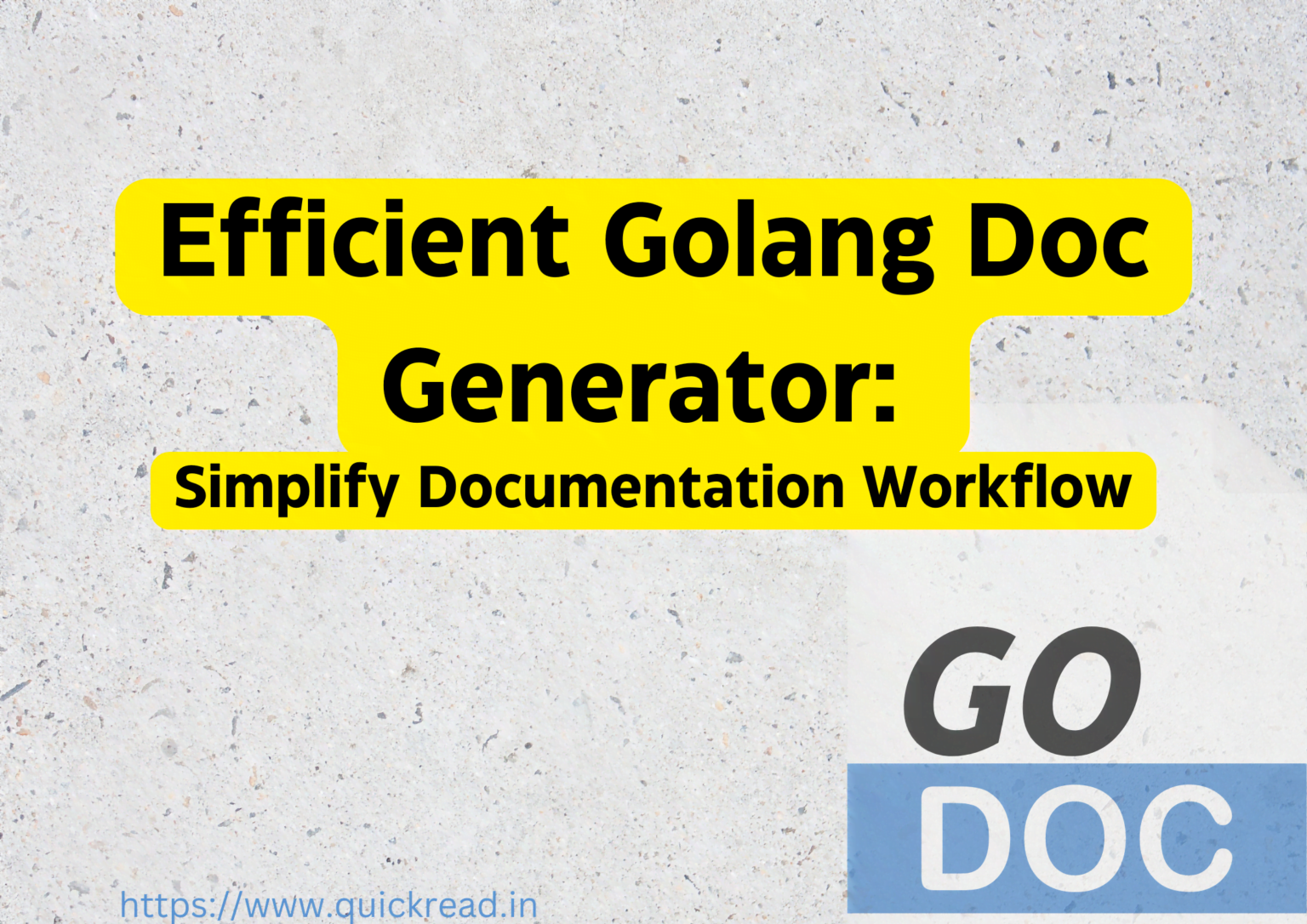 Efficient Golang Doc Generator Simplify Documentation Workflow