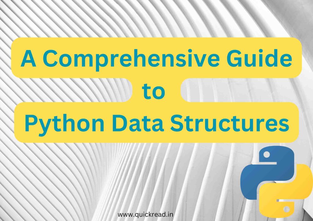 A Comprehensive Guide to Python Data Structures