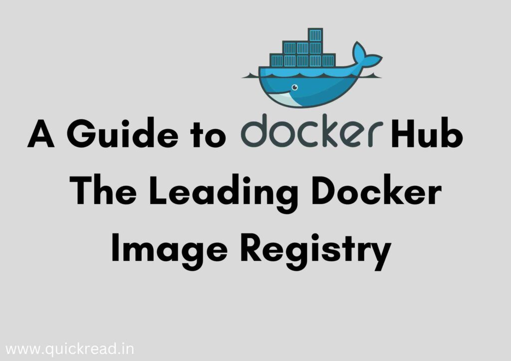 A Guide to Docker Hub - The Leading Docker Image Registry