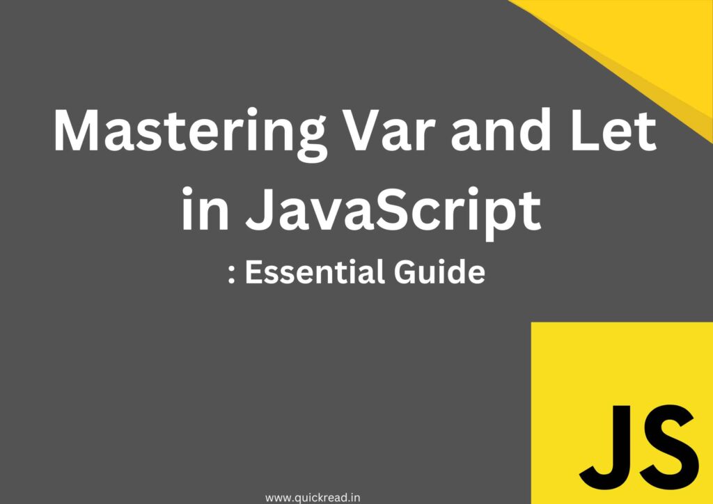 Mastering Var and Let in JavaScript Essential Guide