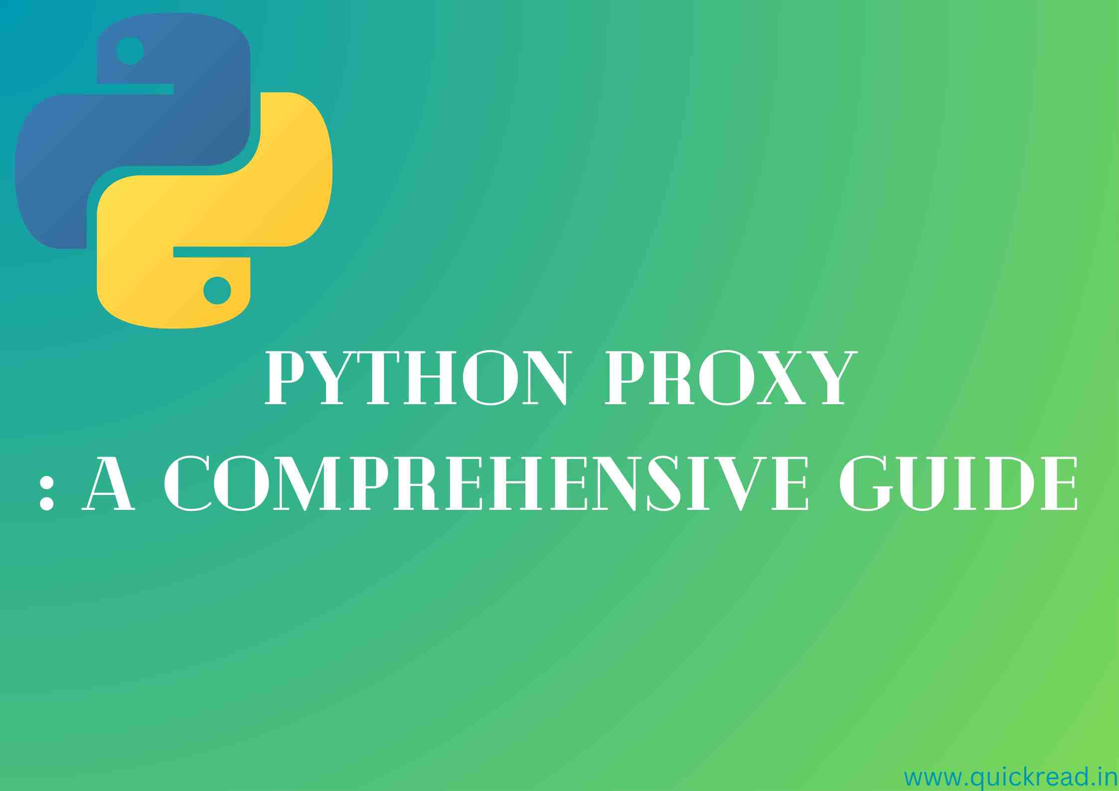 Python Proxy A Comprehensive Guide