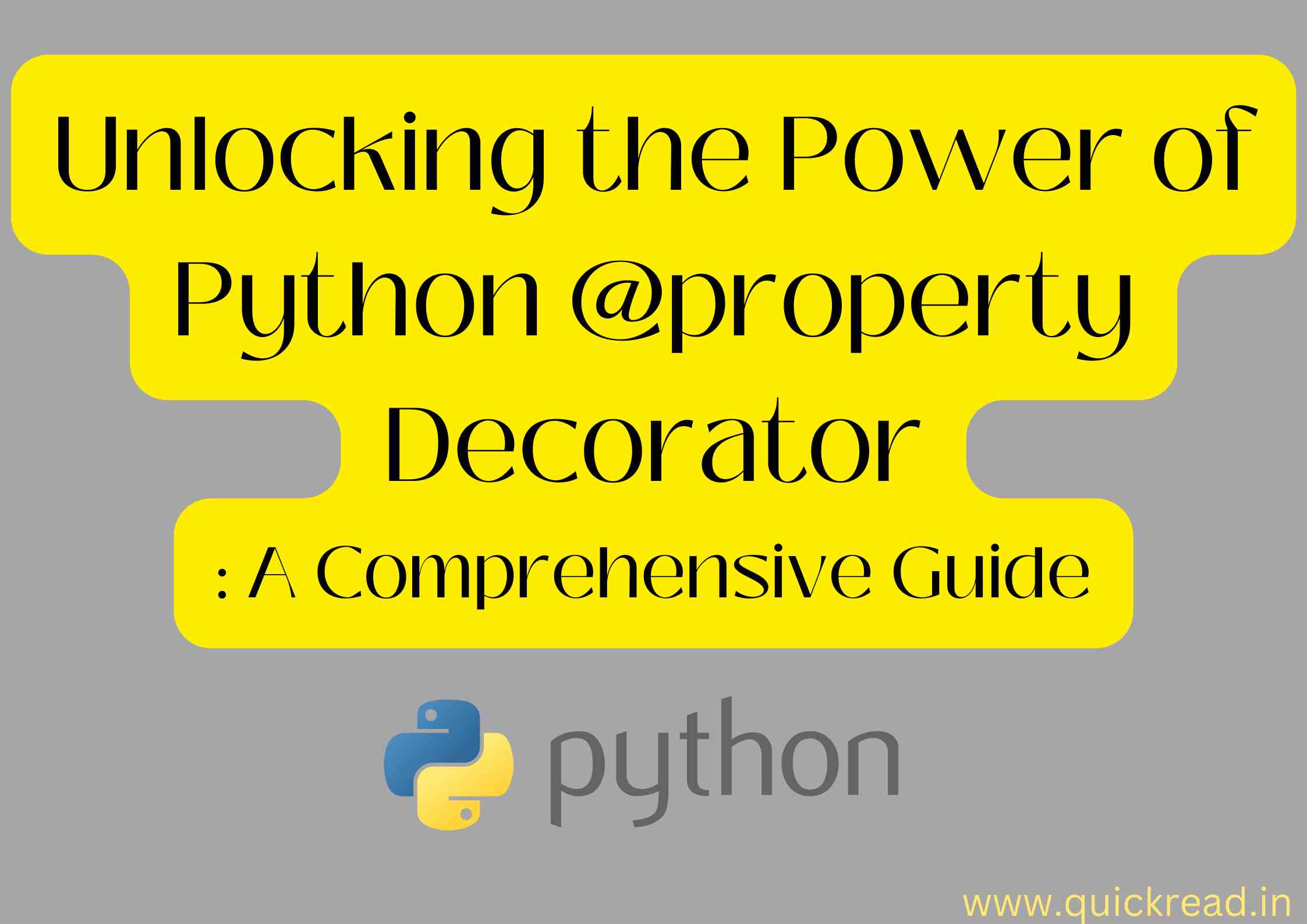 Unlocking the Power of Python property Decorator A Comprehensive Guide
