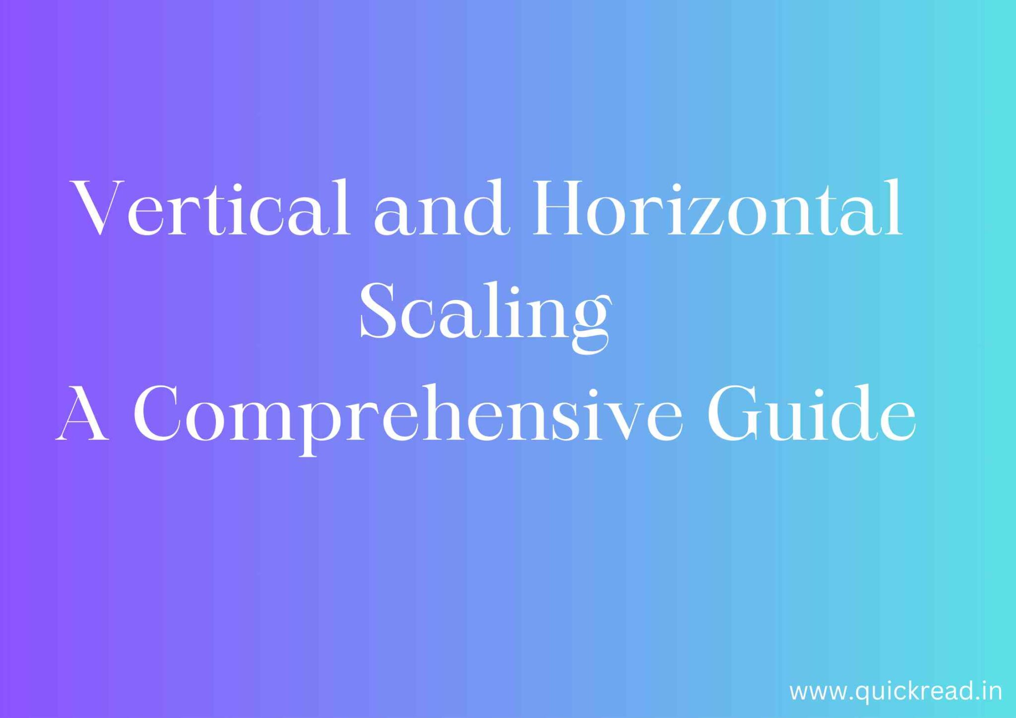 vertical-and-horizontal-scaling-a-comprehensive-guide