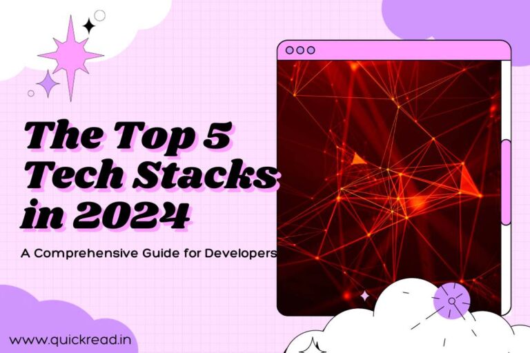 Top 5 Tech Stacks in 2024: A Comprehensive Guide